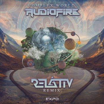 Audiofire (uk) - This Complex World (Relativ Remix)