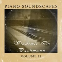 Vladimir de Pachmann - Piano SoundScapes, Vol. 11
