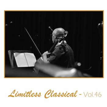 Various Artists - Limitless Classical, Vol. 46