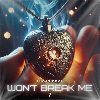 Lucas Déva - Won't Break Me