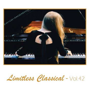 Various Artists - Limitless Classical, Vol. 42