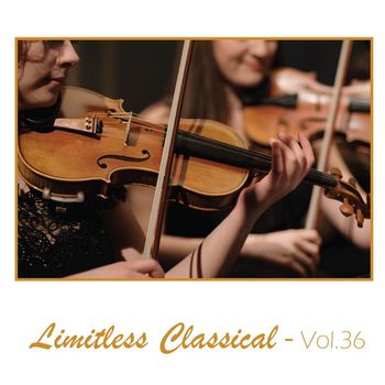 Various Artists - Limitless Classical, Vol. 36