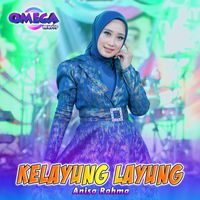 Anisa Rahma - Kelayung Layung