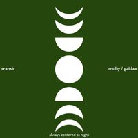 Moby & Gaidaa - transit