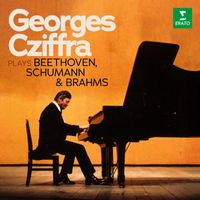 Georges Cziffra - Georges Cziffra plays Beethoven, Schumann & Brahms