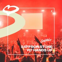 Saffron Stone - Yo' Hands Up