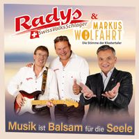 Radys & Markus Wolfahrt - Musik ist Balsam für die Seele (Balladen Version)