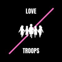 Benjamin Faugloire - Love Troops