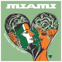 Miami - Wishing You The Best