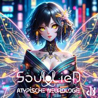 Soul LieD - Atypische Neurologie