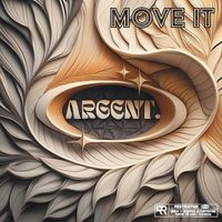 Argent - Move It EP