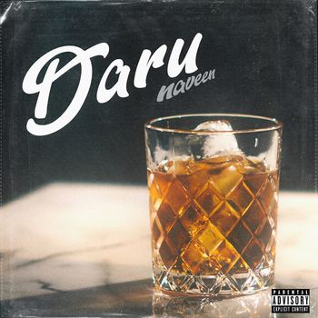 Naveen - Daru (Explicit)
