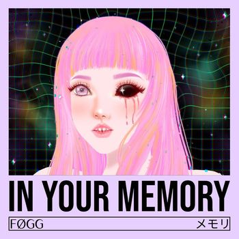 FØGG - In Your Memory (メモリ)