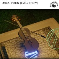 EmilZ - VIOLIN Story (Explicit)
