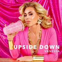 Vanessa - Upside Down (2024 Version)