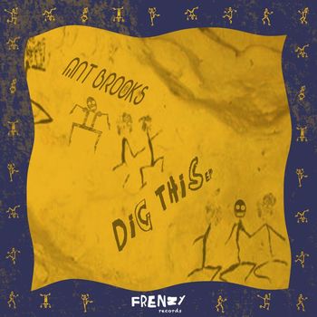 Ant Brooks - Dig This