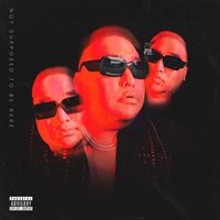 Matty - Not Supposed To Be Here (Explicit)