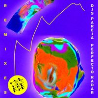 Djs Pareja - Perfecto Radar Remixes Pt. 1