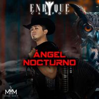 Enrique Campos - Angel Nocturno