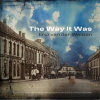 Eric van der Westen - The Way It Was (feat. Guido Nijs, Koen Smits, Sjoerd van Eijck & Pascal Vermeer)