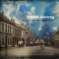 Eric van der Westen - Keep Going (feat. Guido Nijs, Koen Smits, Sjoerd van Eijck & Pascal Vermeer)