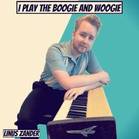 Linus Zander - I Play The Boogie And Woogie