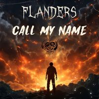 FLANDERS - Call My Name