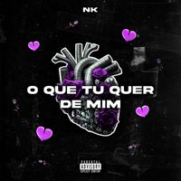 Nk - O que tu quer de mim (Speed [Explicit])