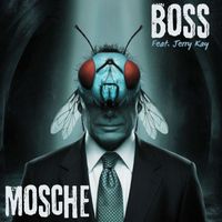 Boss - Mosche (Explicit)