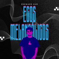Eddward Gum - Ecos Melancólicos