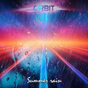 Orbit - Summer Rain