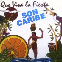 Son Caribe - Que Viva La Fiesta