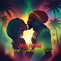 Jah Hem - Good Good Lovin