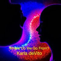 Karla DeVito - Where Do We Go from?