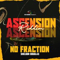 Sheldon Douglas - No Fraction (Ascension Riddim)