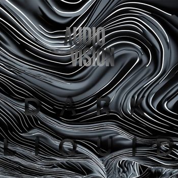AUDIOVISION - Dark Liquid