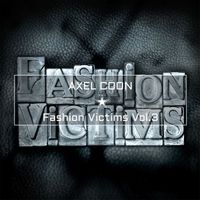 Axel Coon - Fashion Victims Vol.3