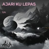 Un - Ajari ku lepas