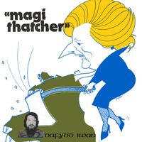 Dafydd Iwan - Magi Thatcher