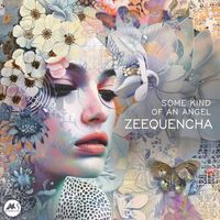 Zeequencha - Some Kind of an Angel