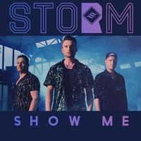 STORM - Show me