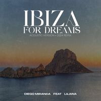 Diego Miranda - Ibiza For Dreams