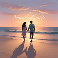 ADil - Shaad Zindgi