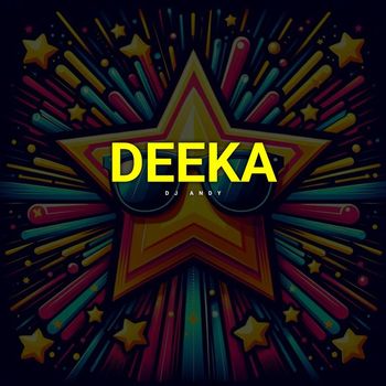 DJ ANDY - DEEKA
