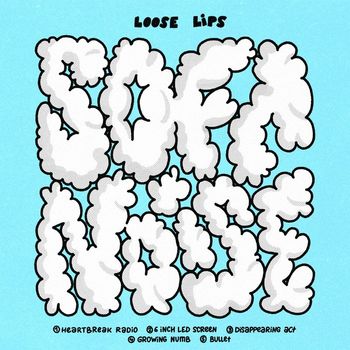 Loose Lips - Soft Noise
