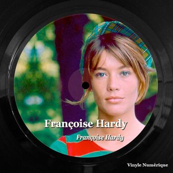 Françoise Hardy - Françoise Hardy