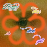 LEA - Danke dass es dich gibt