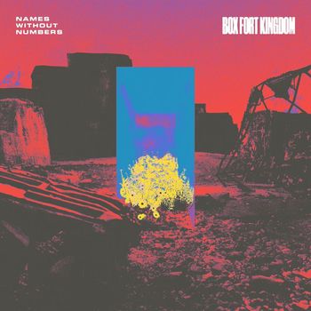 Names Without Numbers - Box Fort Kingdom (Single Version)