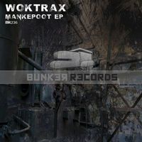 Woktrax - Mankepoot EP