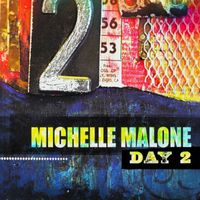 Michelle Malone - Day 2